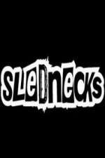 Watch Slednecks M4ufreemovies