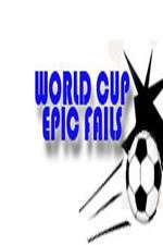Watch World Cup Epic Fails M4ufreemovies