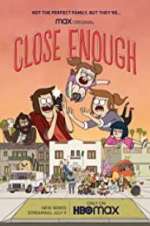 Watch Close Enough M4ufreemovies