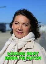 Watch Living Next Door to Putin M4ufreemovies