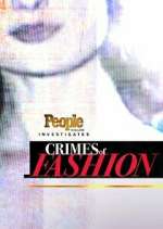Watch People Magazine Investigates: Crimes of Fashion M4ufreemovies