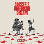 Watch Soccer\'s American Dream M4ufreemovies