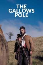 Watch The Gallows Pole M4ufreemovies