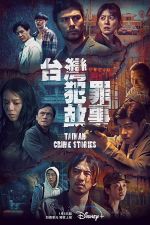 Watch Taiwan Crime Stories M4ufreemovies