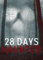 Watch 28 Days Haunted M4ufreemovies