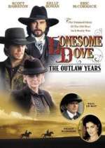 Watch Lonesome Dove: The Outlaw Years M4ufreemovies