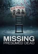 Watch Missing, Presumed Dead M4ufreemovies