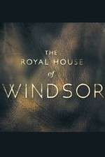 Watch The Royal House of Windsor M4ufreemovies