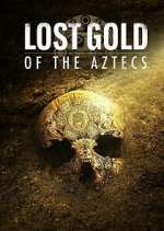 Watch Lost Gold of the Aztecs M4ufreemovies