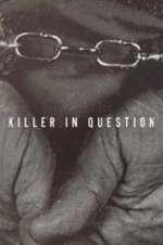 Watch Killer in Question M4ufreemovies