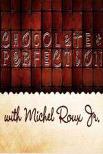 Watch Chocolate Perfection with Michel Roux Jr M4ufreemovies