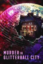Watch Murder in Glitterball City M4ufreemovies