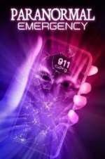 Watch Paranormal Emergency M4ufreemovies