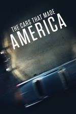 Watch The Cars That Made America M4ufreemovies