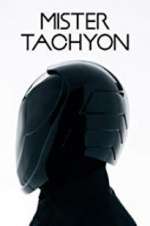 Watch Mister Tachyon M4ufreemovies