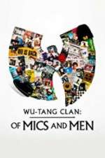 Watch Wu-Tang Clan: Of Mics and Men M4ufreemovies