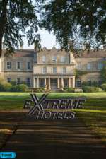 Watch Extreme Hotels M4ufreemovies