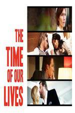 Watch The Time of Our Lives M4ufreemovies