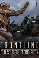 Watch Frontline: Our Soldiers Facing Putin M4ufreemovies