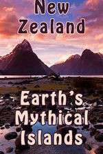 Watch New Zealand: Earth's Mythical Islands M4ufreemovies