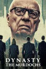 Watch Dynasty: The Murdochs M4ufreemovies