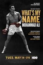 Watch What\'s My Name: Muhammad Ali M4ufreemovies