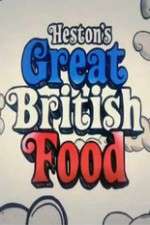 Watch Hestons Great British Food M4ufreemovies