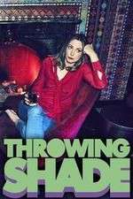 Watch Throwing Shade M4ufreemovies