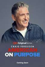 Watch Craig Ferguson: American on Purpose M4ufreemovies