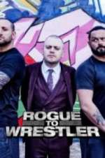Watch Rogue to Wrestler M4ufreemovies