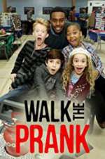 Watch Walk the Prank M4ufreemovies