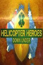 Watch Helicopter Heroes: Down Under M4ufreemovies