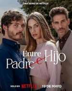 Watch Entre padre e hijo M4ufreemovies