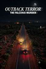 Watch Outback Terror: The Falconio Murder M4ufreemovies