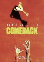Watch Don\'t Call It a Comeback M4ufreemovies